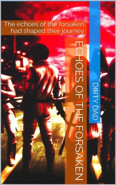 Echoes of the Forsaken