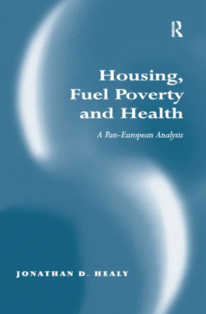 Housing, Fuel Poverty and Health