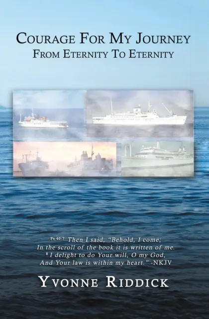 Courage for My Journey from Eternity to Eternity