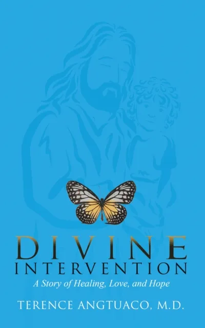 Divine Intervention: A Story of Healing, Love, and Hope