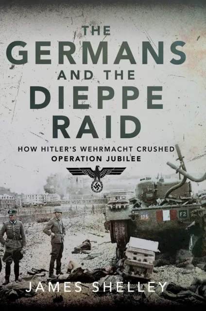 Germans and the Dieppe Raid