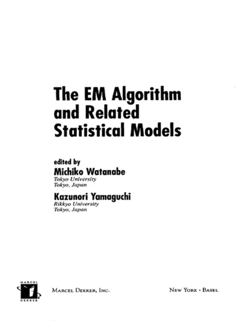 EM Algorithm and Related Statistical Models