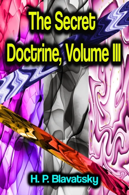 Secret Doctrine, Volume III