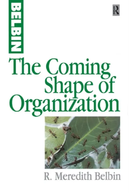 Coming Shape of Organization