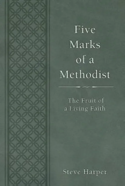 Five Marks of a Methodist