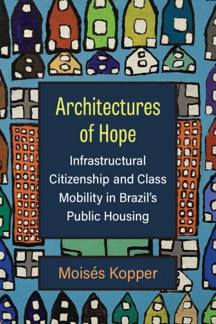 Architectures of Hope