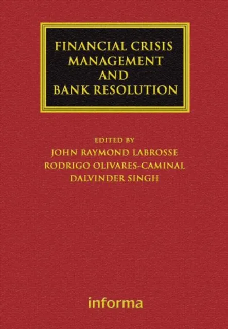 Financial Crisis Management and Bank Resolution