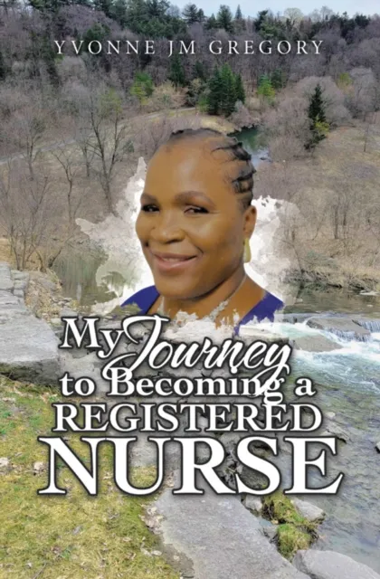 My Journey to Becoming a Registered Nurse