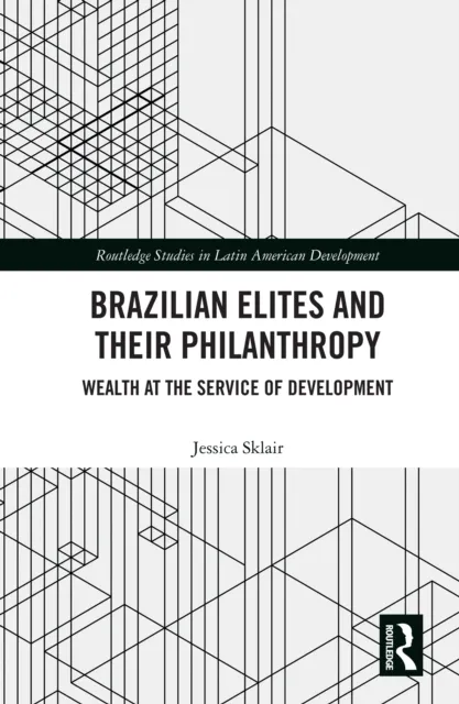 Brazilian Elites and their Philanthropy