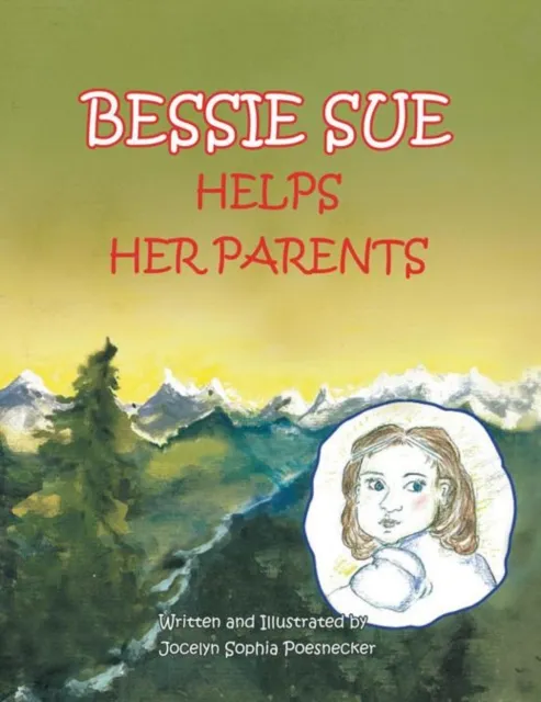 Bessie Sue Helps Her Parents