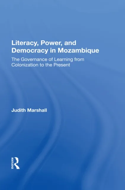 Literacy, Power, And Democracy In Mozambique