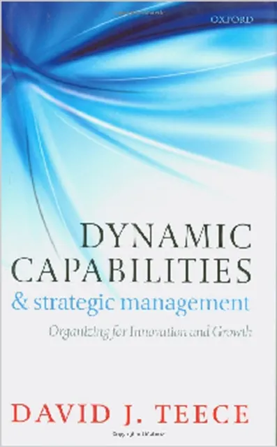 Dynamic Capabilities and Strategic Management