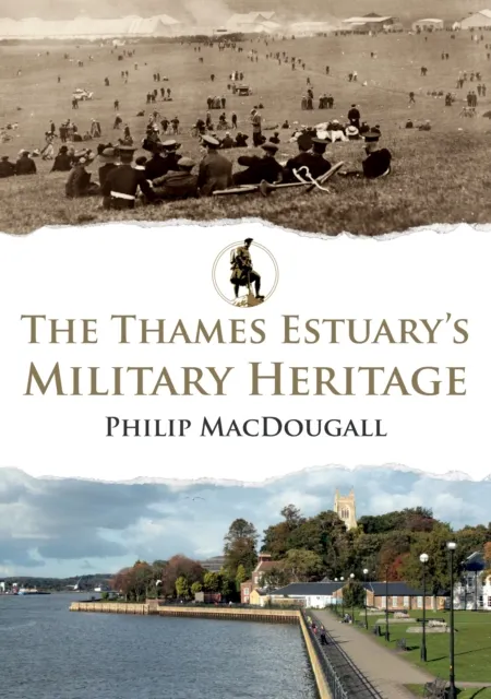 Thames Estuary's Military Heritage