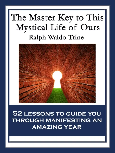 Master Key to This Mystical Life of Ours