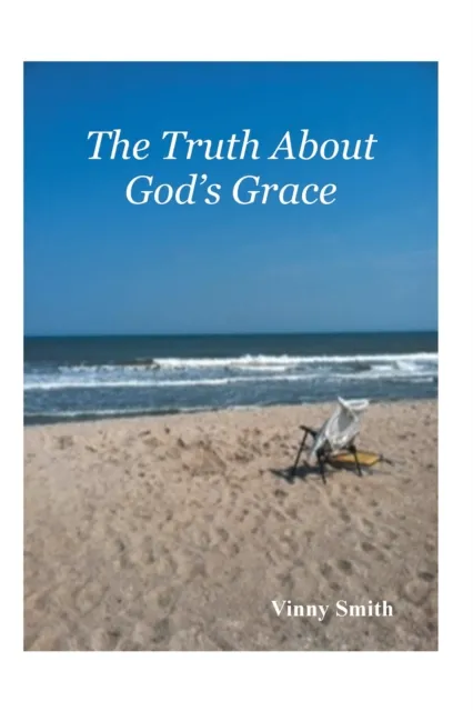 Truth About God's Grace