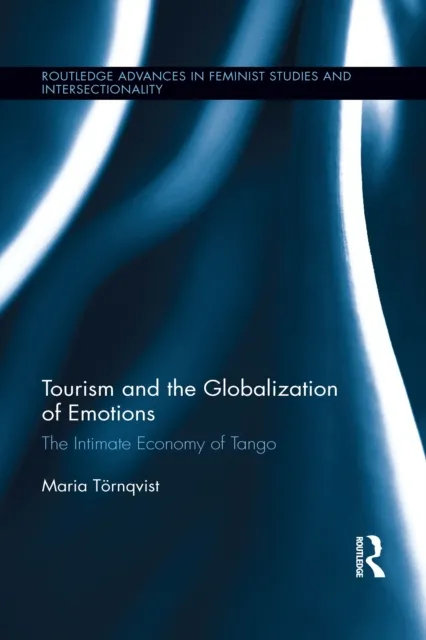 Tourism and the Globalization of Emotions