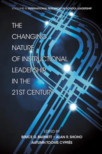 Changing Nature of Instructional Leadership in the 21st Century