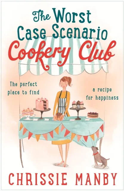 Worst Case Scenario Cookery Club: the perfect laugh-out-loud romantic comedy