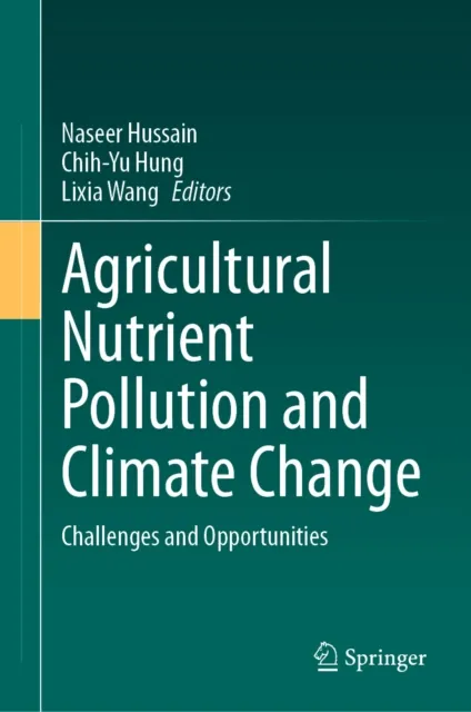 Agricultural Nutrient Pollution and Climate Change