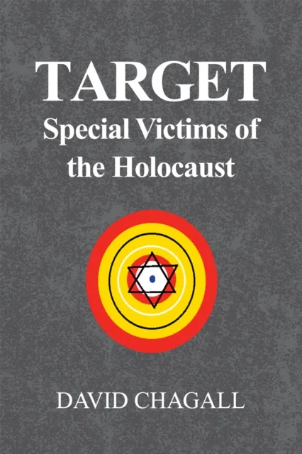 Target: Special Victims of the Holocaust