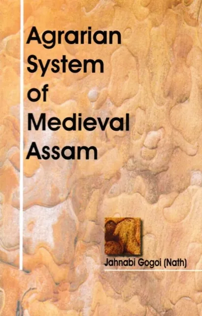 Agrarian System of Medieval Assam