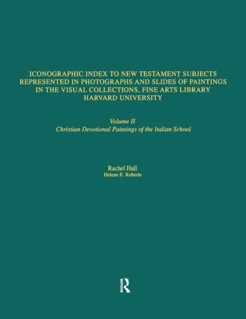 Iconographic Index to New Testament Subjects Represented in Photographs and Slides of Paintings in the Visual Collections, Fine Arts Library, Harvard University