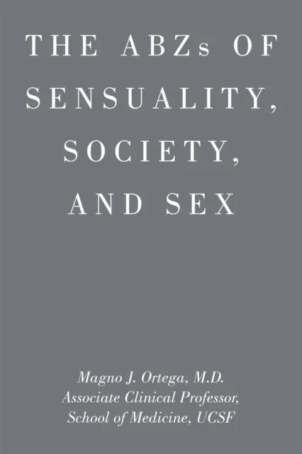 Abzs of Sensuality, Society, and Sex