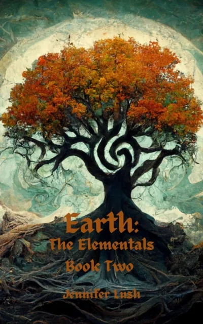 Earth: The Elementals Book Two
