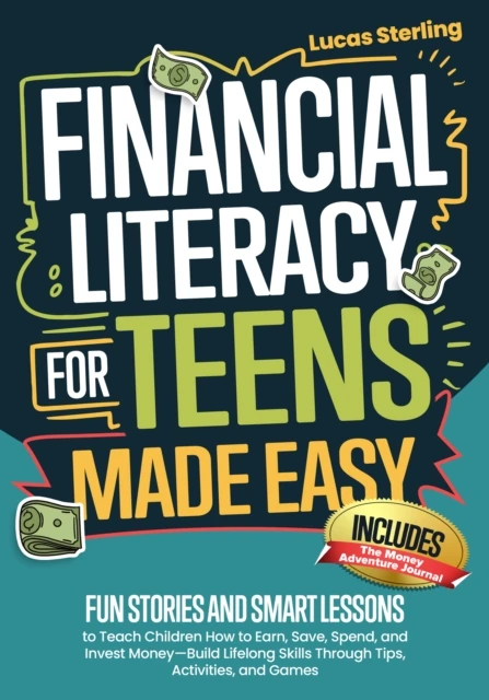 Financial Literacy for Teens Made Easy