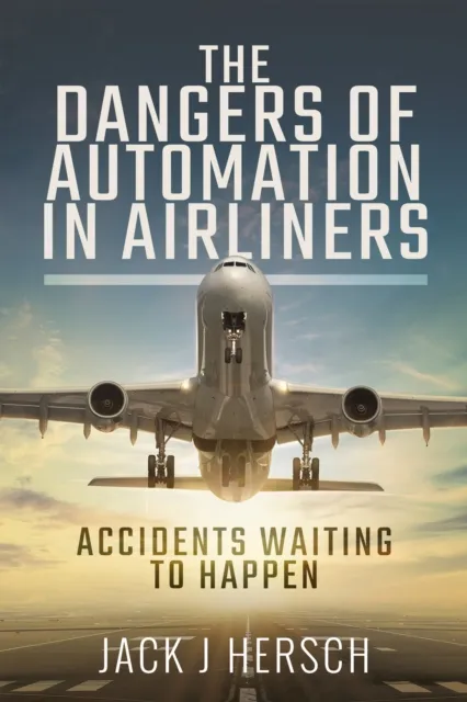 Dangers of Automation in Airliners