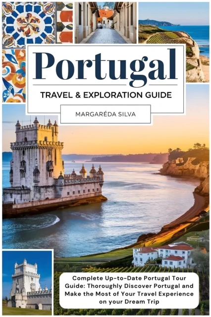 Portugal Travel and Exploration Guide