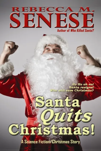 Santa Quits Christmas!