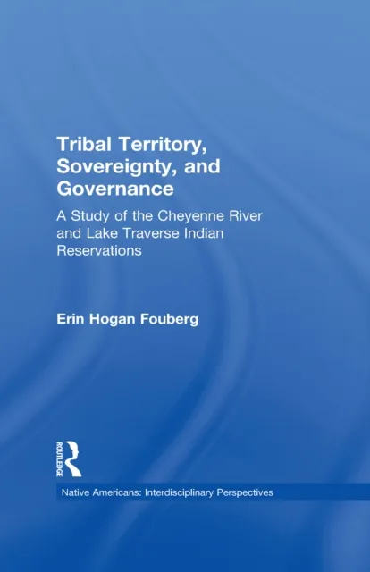 Tribal Territory, Sovereignty, and Governance