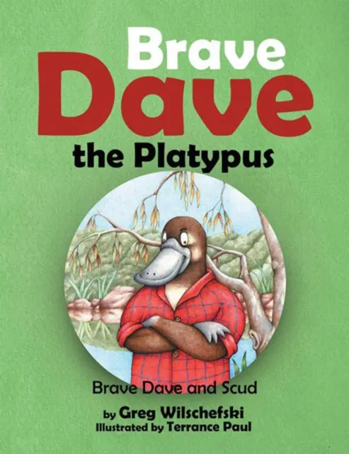 Brave Dave the Platypus