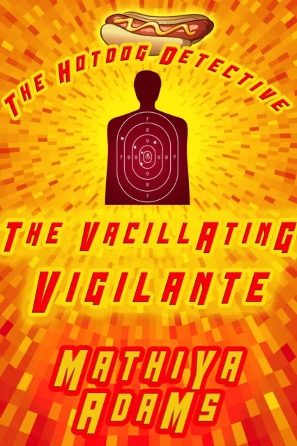 Vacillating Vigilante