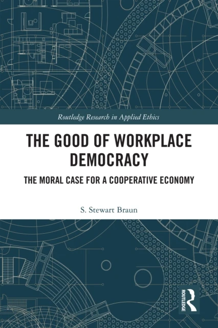 Good of Workplace Democracy