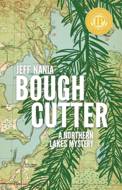 Bough Cutter: A Northern Lakes Mystery