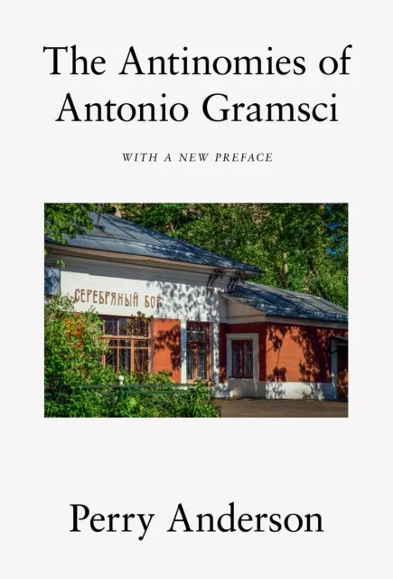 Antinomies of Antonio Gramsci