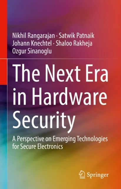 Next Era in Hardware Security