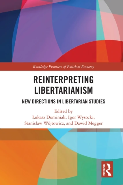 Reinterpreting Libertarianism