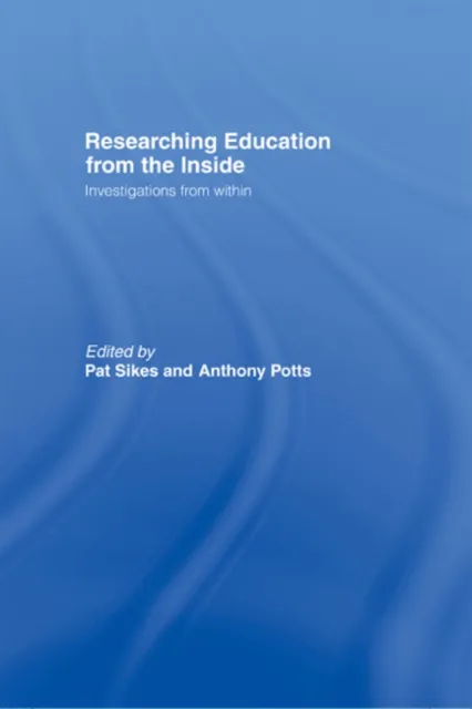 Researching Education from the Inside