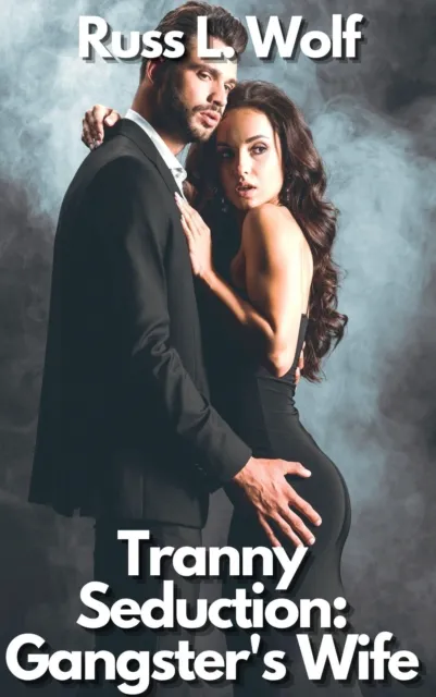 Tranny Seduction : Gangster's Wife