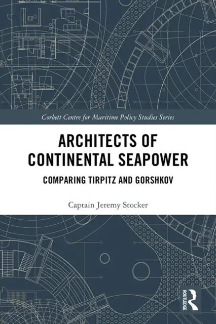 Architects of Continental Seapower