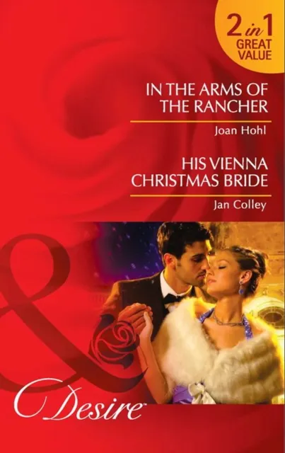 In The Arms Of The Rancher / His Vienna Christmas Bride
