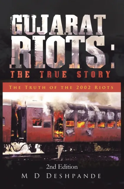 Gujarat Riots: the True Story