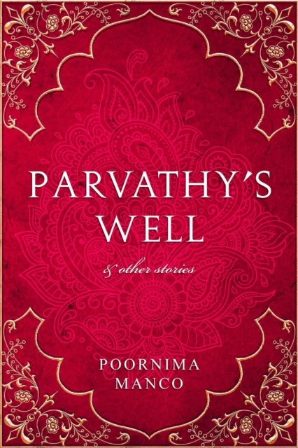 Parvathy's Well & Other Stories