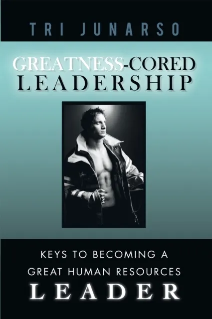 Greatness-Cored Leadership