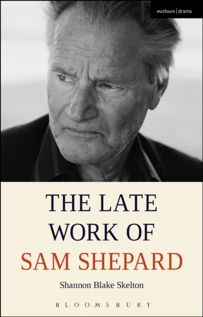 Late Work of Sam Shepard