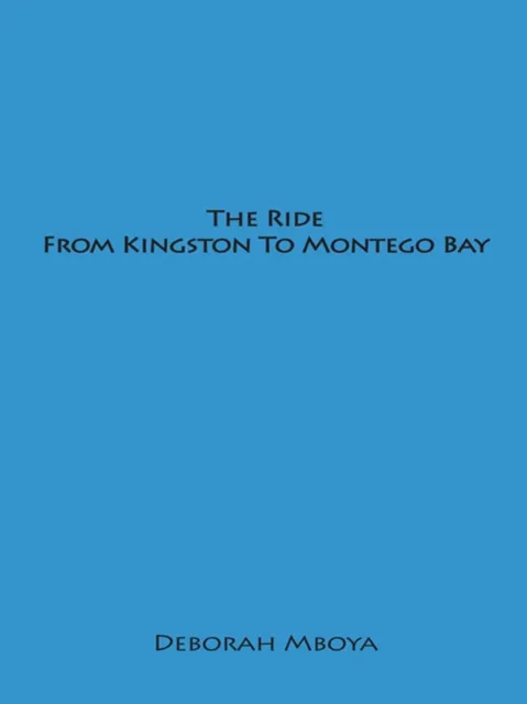 Ride from Kingston to Montego Bay