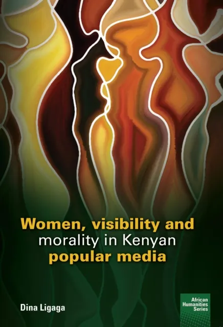 Women, visibility and morality in Kenyan